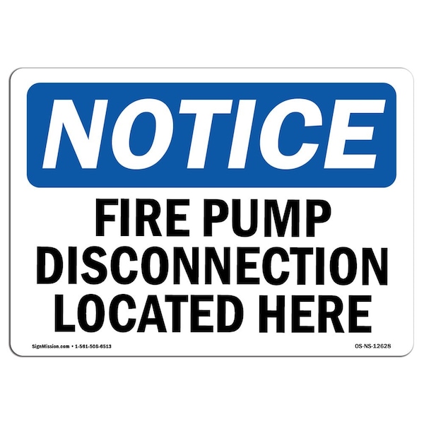 OSHA Sign, Fire Pump Disconnection Located Here, 14in X 10in Aluminum, 10" W, 14" L, Landscape